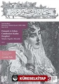 Osmanlı ve Erken Cumhuriyet Kadın Dergileri Talepler, Engeller, Mücadele Cilt 8 (Sayı 14-25)