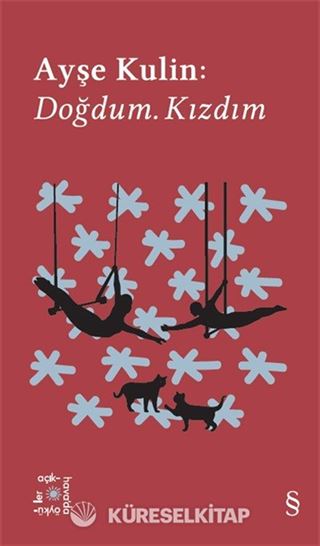 Everest Açıkhava 19 / Ayşe Kulin: Doğdum. Kızdım