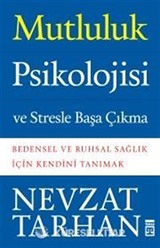 Mutluluk Psikolojisi ve Stresle Başa Çıkma
