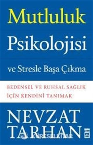 Mutluluk Psikolojisi ve Stresle Başa Çıkma