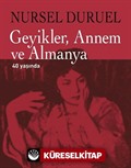 Geyikler, Annem ve Almanya 40 Yaşında (Ciltli)