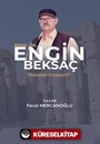 Sanatın Duayeni: Prof. Dr. Engin Beksaç