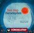 Ben Hep Buradaydım