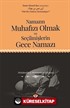 Namazın Muhafızı Olmak ve Seçilmişlerin Gece Namazı