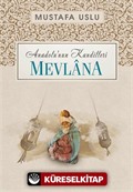 Mevlana / Anadolu'nun Kandilleri