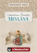 Mevlana / Anadolu'nun Kandilleri