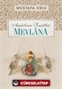 Mevlana / Anadolu'nun Kandilleri