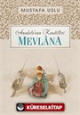 Mevlana / Anadolu'nun Kandilleri