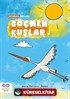 Göçmen Kuşlar / İyi Dünya Fablları