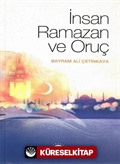 İnsan Ramazan ve Oruç