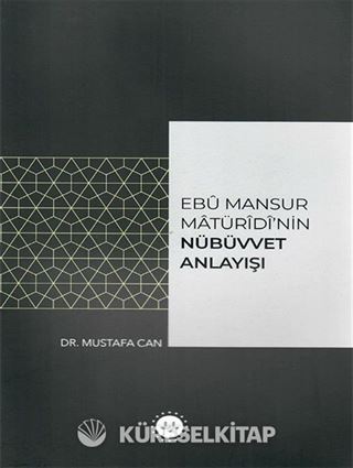 Ebu Mansur Matürudi'nin Nübüvvet Anlayışı