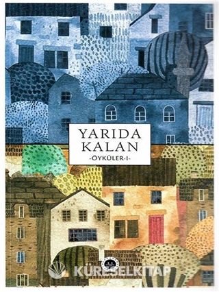 Yarıda Kalan Öyküler 1