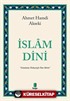 İslam Dini (Günümüz Türkçesiyle Tam Metin)