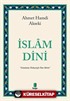 İslam Dini (Günümüz Türkçesiyle Tam Metin)