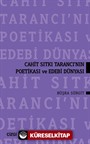 Cahit Sıtkı Tarancı'nın Poetikası ve Edebi Dünyası