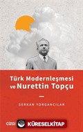 Türk Modernleşmesi ve Nurettin Topçu