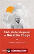 Türk Modernleşmesi ve Nurettin Topçu