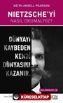 Nietzsche'yi Nasıl Okumalıyız?