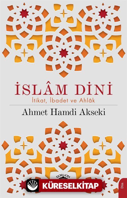 İslam Dini İtikat, İbadet ve Ahlak