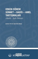 Erken Dönem Sünnet-Hadis-Amel Tartışmaları (Malik-Şafii İhtilafı)
