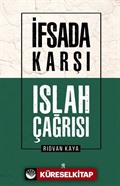 İfsada Karşı Islah Çağrısı