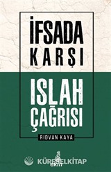 İfsada Karşı Islah Çağrısı