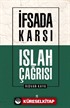 İfsada Karşı Islah Çağrısı