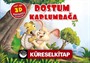 Dostum Kaplumbağa (Pop-Up 3D Hareketli Kitaplar)
