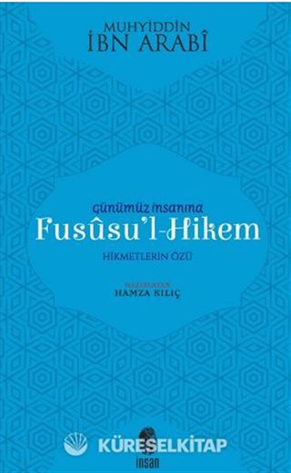 Günümüz İnsanına Fususu'l-Hikem
