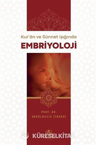 Kur'an ve Sünnet Işığında Embriyoloji