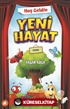 Hoş Geldin Yeni Hayat