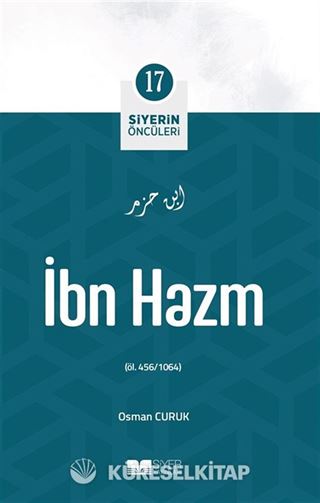 Siyerin Öncüleri 17 / İbn Hazm
