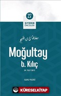 Moğultay B. Kılıç / Siyerin Öncüleri 27