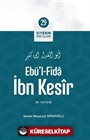 Ebü'l-Fida İbn Kesîr / Siyerin Öncüleri 29