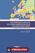 Contemporary Analysis On Syrian Immigration Issue In Europe And Turkey