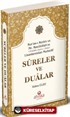 Kur'an-ı Kerim ve Hz. Rasûlüllah 'ın (Sallallahu Aleyhi ve Sellem) Lisanlarından Muhtelif Sureler ve Dualar