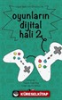 Oyunların Dijital Hali 2