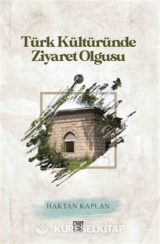 Türk Kültüründe Ziyaret Olgusu