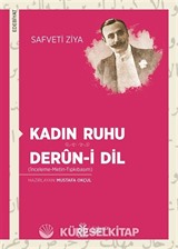 Kadın Ruhu - Derûn-i Dil (İnceleme-Metin-Tıpkıbasım)