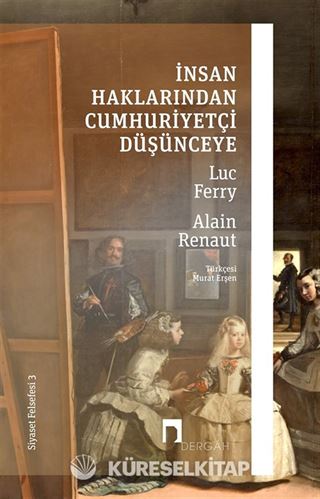 İnsan Haklarından Cumhuriyetçi Düşünceye / Siyaset Felsefesi 3