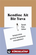 Kendine Ait Bir Yuva