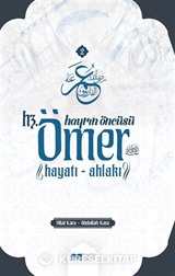 Hayrın Öncüsü Hz.Ömer Hayatı - Ahlakı