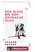 Son Blues, Bir Gün Okunacak Olan / Seçme Şiirler