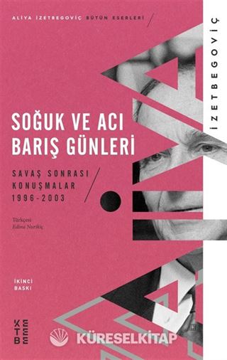 Soğuk ve Acı Barış Günleri / Savaş Sonrası Konuşmalar 1996-2003