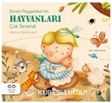 Benim Peygamber'im Hayvanları Çok Severdi