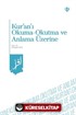 Kur'an'ı Okuma -Okutma ve Anlama Üzerine