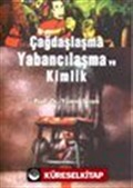 Çağdaşlaşma Yabancılaşma ve Kimlik