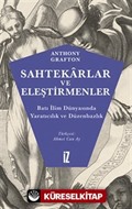 Sahtekarlar ve Eleştirmenler / Batı İlim Dünyasında Yaratıcılık ve Düzenbazlık