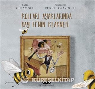 Kolları Ayaklarında Bay Fi'nin Klarneti