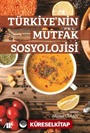 Türkiye'nin Mutfak Sosyolojisi